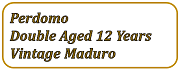 Perdomo Double Aged 12 Years Vintage Maduro